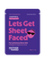 Let's Get Sheet Faced